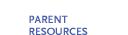 Parent Resources