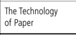 Technology of Paper