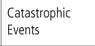 Catastrophic Events
